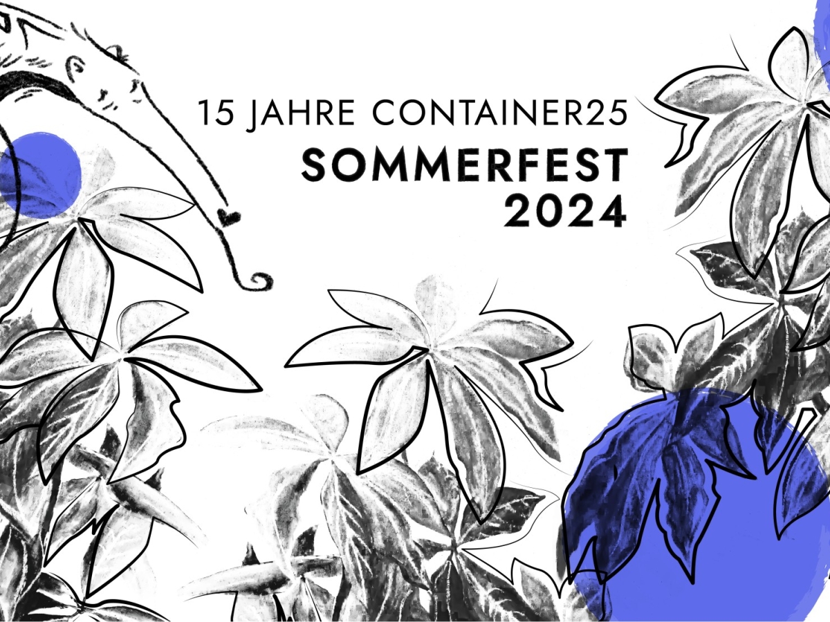 15 Jahre Container 25: SOMMERFEST 2024