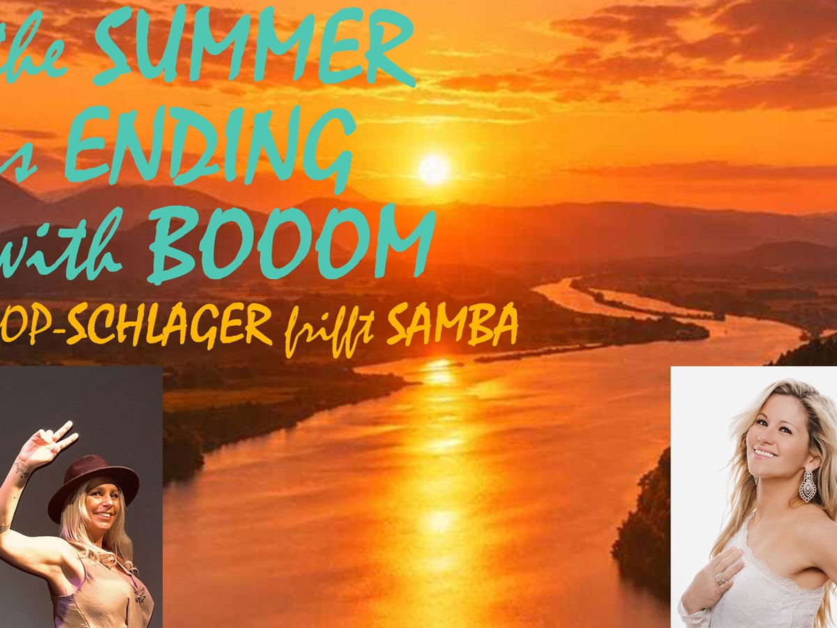 the SUMMER is ENDING with BOOOM - POP-SCHLAGER trifft SAMBA - DJane-LENA &amp;amp; SUELI DE MELO